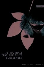 Je voudrais tant que tu te souviennes
