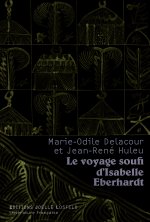 Le voyage soufi d'Isabelle Eberhardt