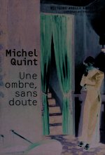 Une ombre, sans doute