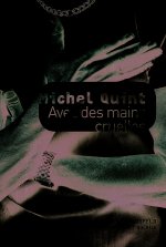 Avec des mains cruelles