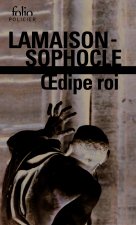 Œdipe roi / Œdipe roi (roman et tragédie)
