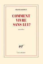 Comment vivre sans lui ?