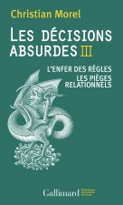 Les décisions absurdes III