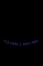 Les Mange-pas-cher