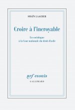 Croire à l'incroyable