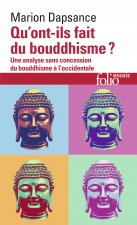 Qu'ont-ils fait du bouddhisme ?