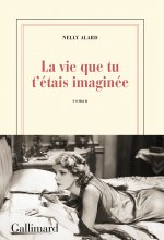 La vie que tu t'etais imaginee