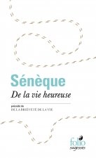 De la vie heureuse / De la brièveté de la vie