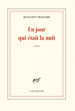 Un jour qui était la nuit