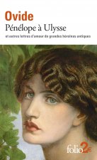 Pénélope à Ulysse et autres lettres d'amour de grandes héroïnes antiques
