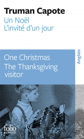 Un Noël/One Christmas - L'invité d'un jour/The Thanksgiving visitor