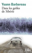 Dans les geoles de la Siberie