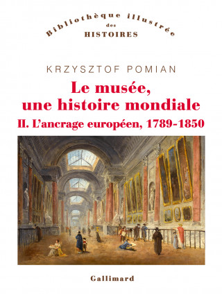 Le musée, une histoire mondiale