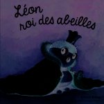 Léon roi des abeilles