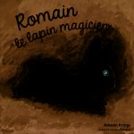Romain le lapin magicien