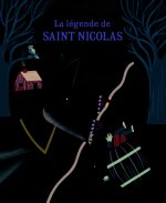 La Légende de saint Nicolas ou La terrible histoire du Grand Saloir