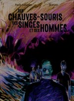 Des chauves-souris, des singes et des hommes