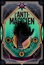L'Anti-Magicien, 1