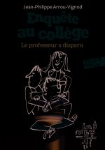 Enquete au college/Le professeur a disparu