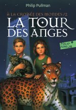 A LA CROISEE DES MONDES 2 - LA TOUR DES ANGES