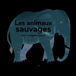 Mon imagier anime/Les animaux sauvages