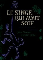Le singe qui avait soif et autres histoires d'animaux