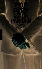 Mon père est un parrain