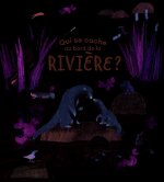 Qui se cache au bord de la riviere