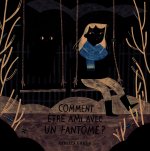 Comment être ami avec un fantôme ?