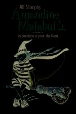 Amandine Malabul, la sorcière a peur de l'eau