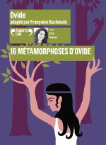 16 métamorphoses d'Ovide