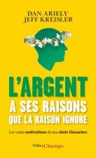 L'argent a ses raisons que la raison ignore