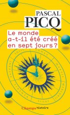 Le monde a-t-il été créé en sept jours ?