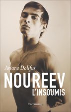 Noureev, l'insoumis