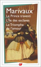 Le Prince travesti - L'Île des esclaves - Le Triomphe de l'amour