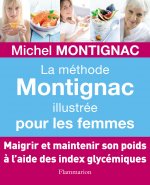 La Méthode Montignac illustrée pour les femmes