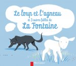 Le loup et l'agneau et 3 autres fables de La Fontaine