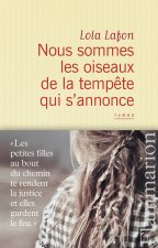 Nous sommes les oiseaux de la tempête qui s'annonce