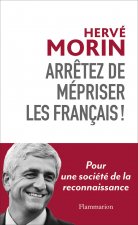Arrêtez de mépriser les Français !
