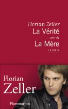 La Vérité suivi de La Mère