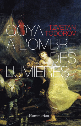 Goya à l'ombre des Lumières