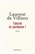 Tais-toi et pardonne!