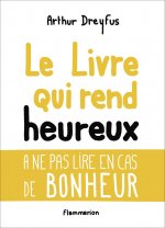 Le livre qui rend heureux
