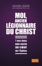 Moi, ancien légionnaire du Christ