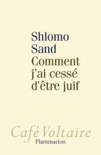 Comment j'ai cesse d'etre juif