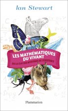 Les mathématiques du vivant ou La Clé des mystères de l'existence