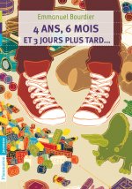 4 ans, 6 mois et 3 jours plus tard...