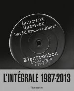 Electrochoc L'integrale 1987-2013