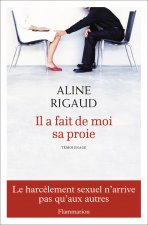 Il a fait de moi sa proie
