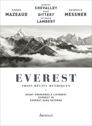 Everest, trois récits mythiques
